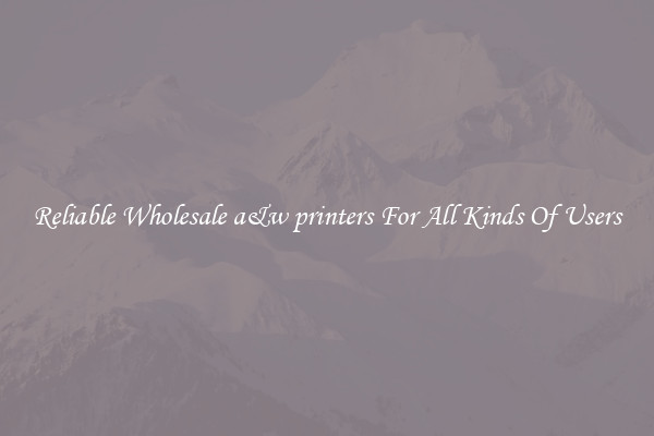 Reliable Wholesale a&w printers For All Kinds Of Users