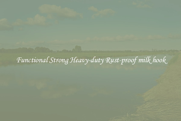 Functional Strong Heavy-duty Rust-proof milk hook