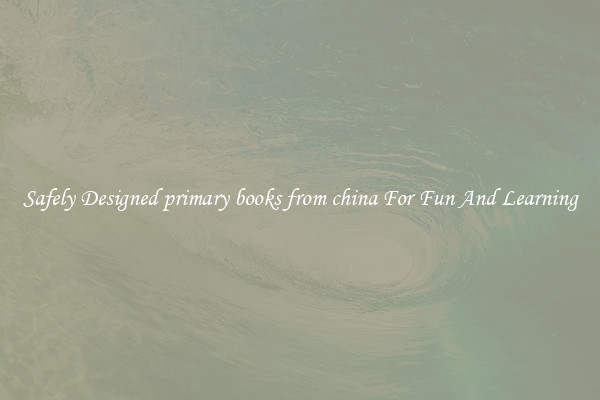 Safely Designed primary books from china For Fun And Learning