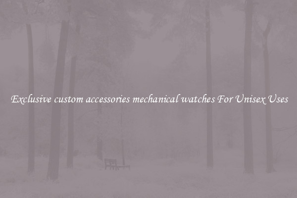 Exclusive custom accessories mechanical watches For Unisex Uses