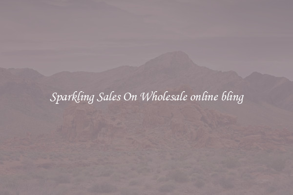 Sparkling Sales On Wholesale online bling
