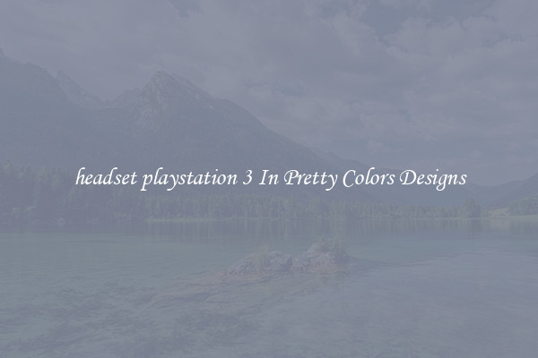 headset playstation 3 In Pretty Colors Designs
