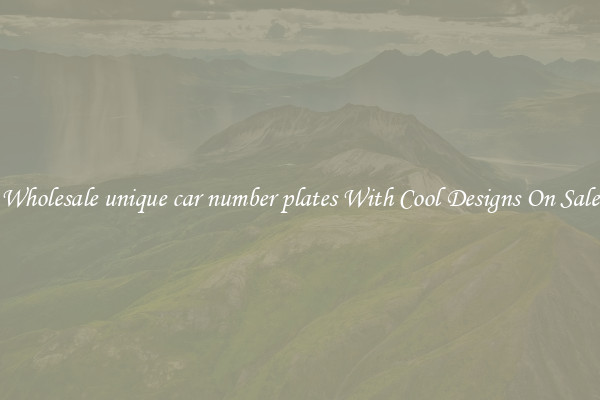 Wholesale unique car number plates With Cool Designs On Sale